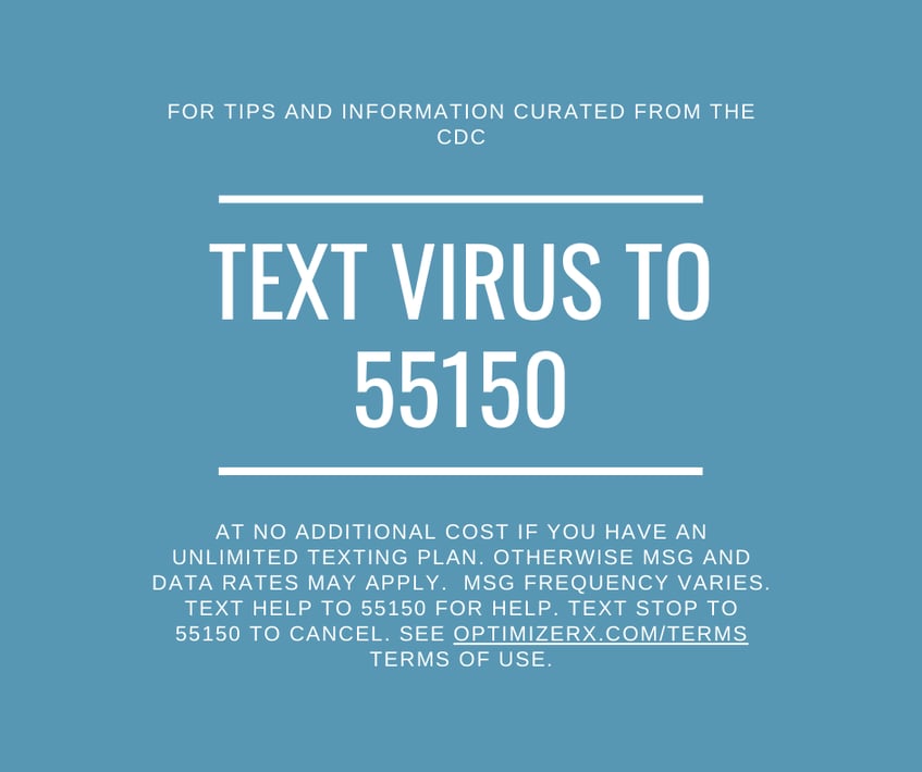 Text VIRUS to 55150 for Coronavirus Updates
