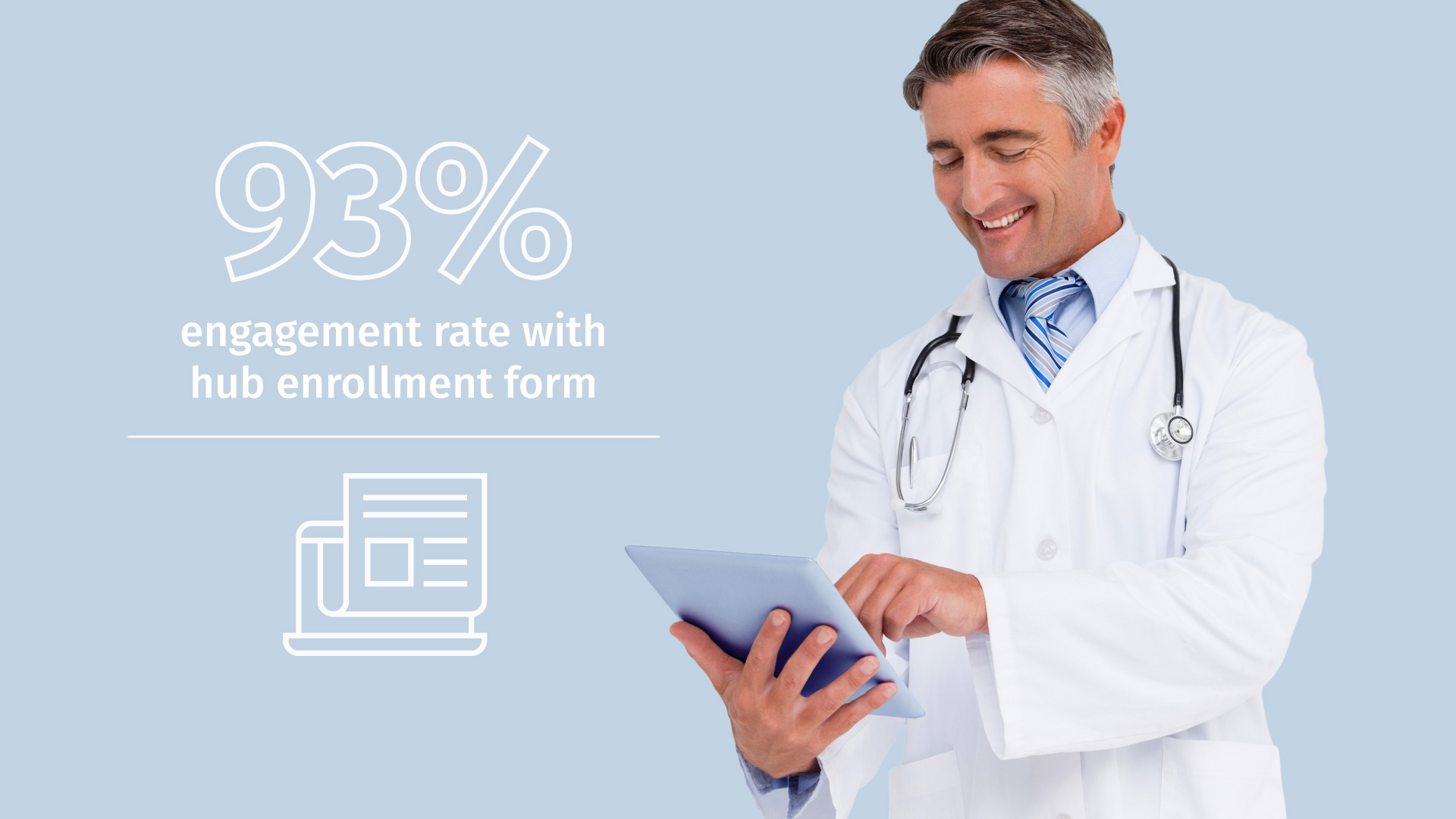 male doctor smiling holding a tablet text on image that says 93% engagement rate with hub enrollment form